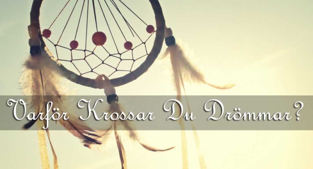 Varför krossar du drömmar?
